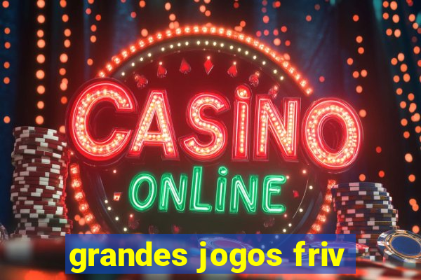 grandes jogos friv