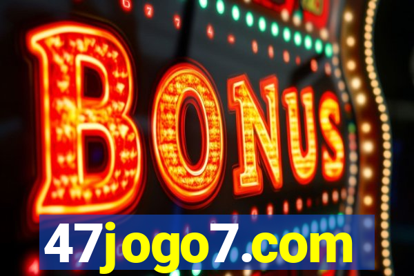 47jogo7.com