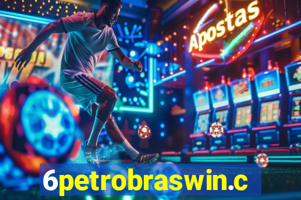 6petrobraswin.com