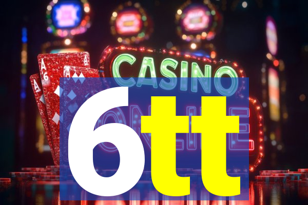 6tt