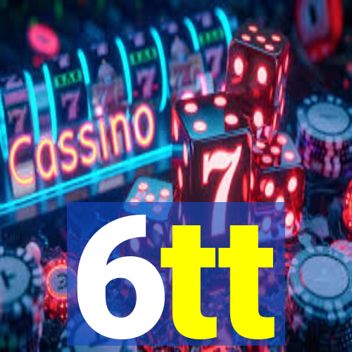 6tt