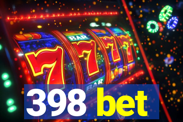 398 bet