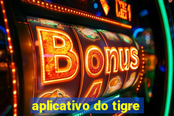aplicativo do tigre