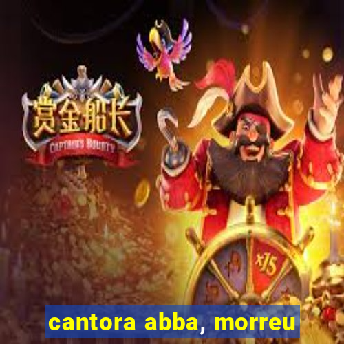 cantora abba, morreu