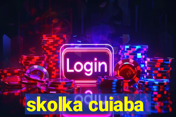 skolka cuiaba