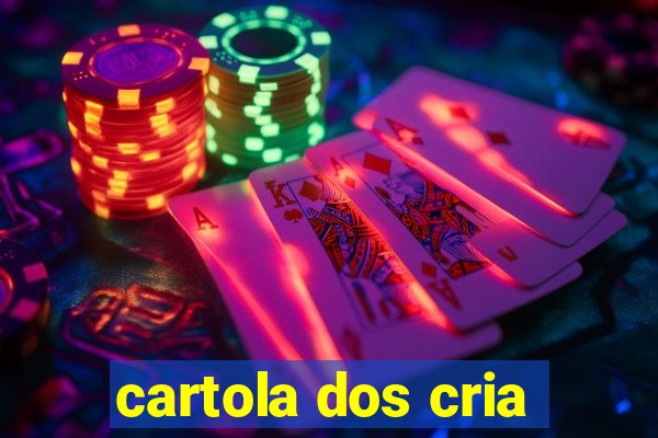 cartola dos cria