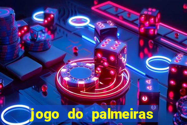 jogo do palmeiras ao vivo gratis