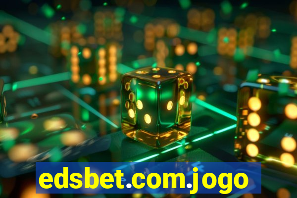 edsbet.com.jogos.app