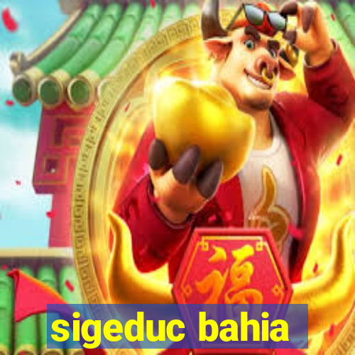 sigeduc bahia