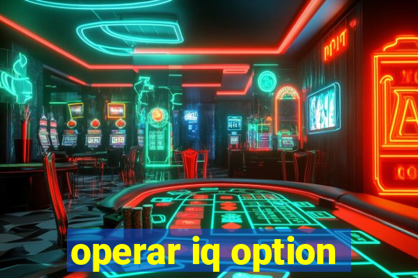 operar iq option