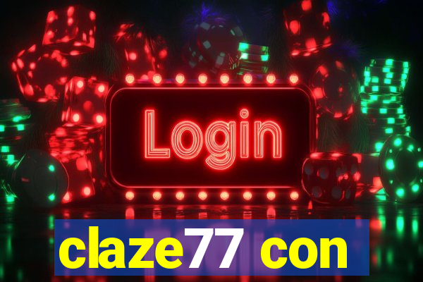 claze77 con