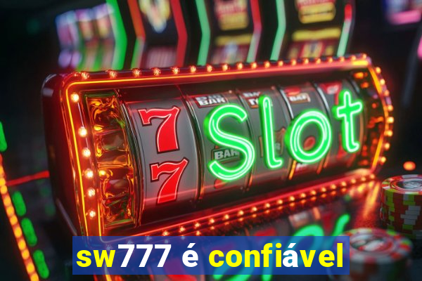 sw777 é confiável
