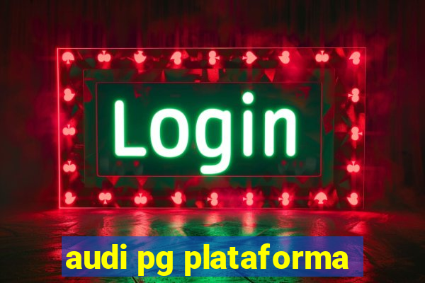 audi pg plataforma