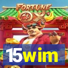 15wim