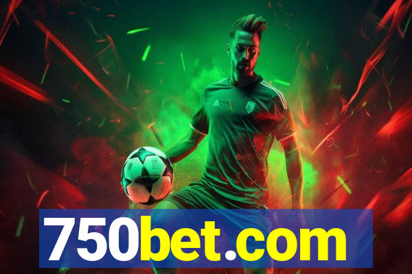 750bet.com