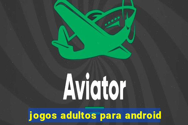 jogos adultos para android