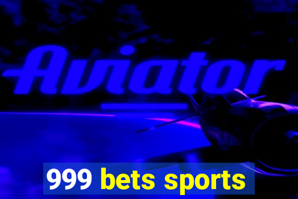 999 bets sports
