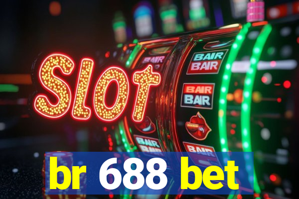 br 688 bet
