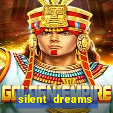 silent dreams reclame aqui