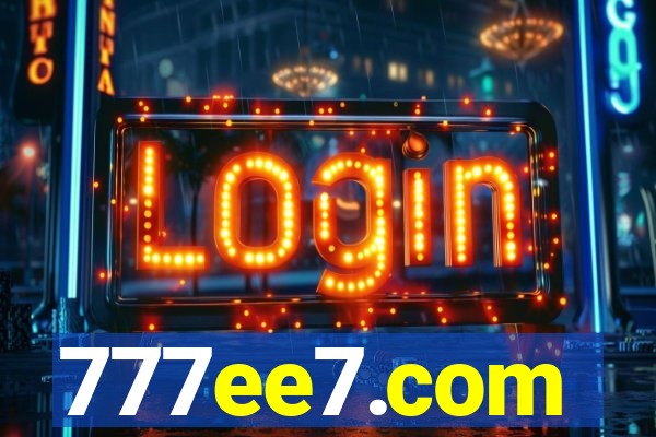 777ee7.com