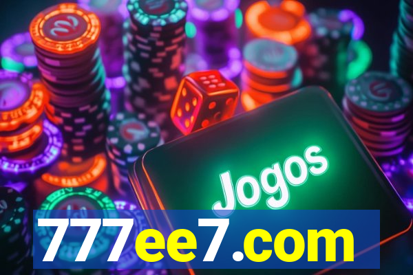777ee7.com
