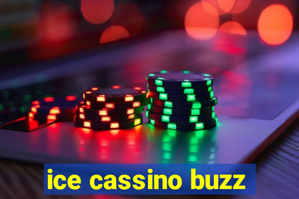 ice cassino buzz