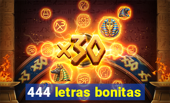 444 letras bonitas