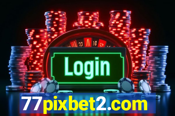 77pixbet2.com