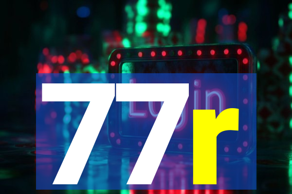 77r