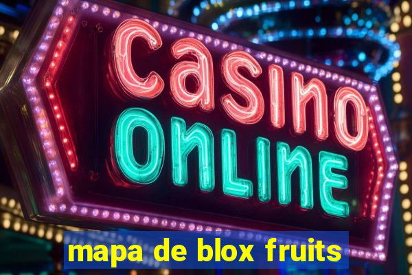 mapa de blox fruits