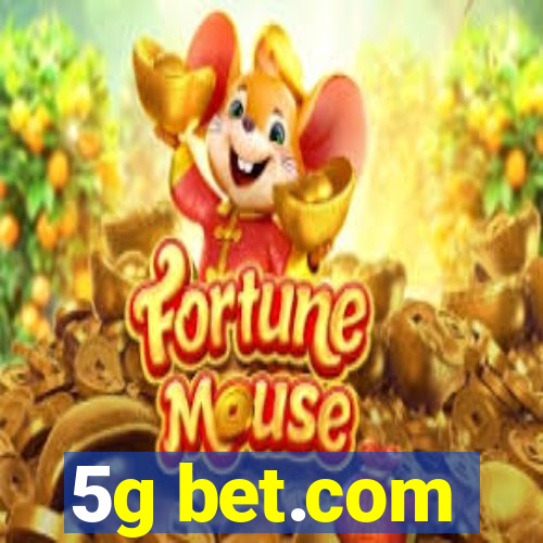 5g bet.com