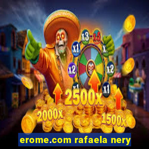 erome.com rafaela nery