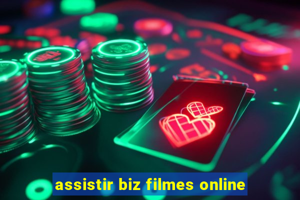 assistir biz filmes online
