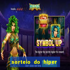 sorteio do hiper cap de hoje ao vivo