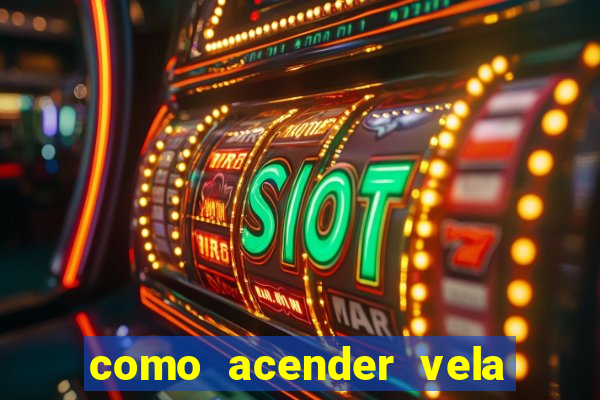 como acender vela no cruzeiro