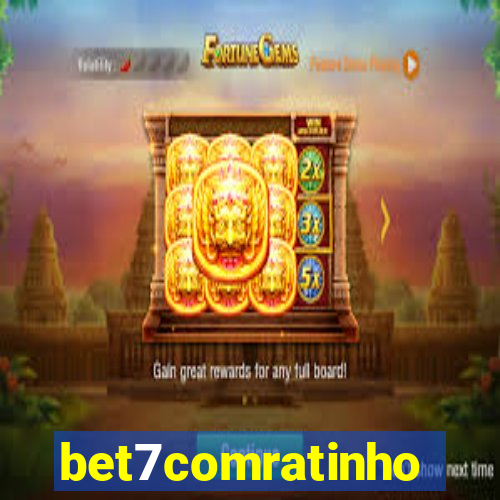 bet7comratinho