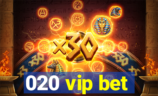 020 vip bet