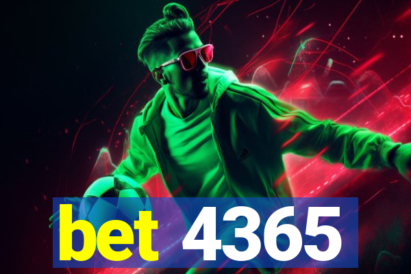 bet 4365