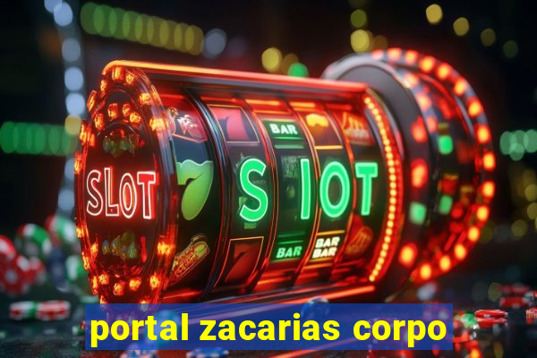 portal zacarias corpo