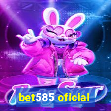 bet585 oficial