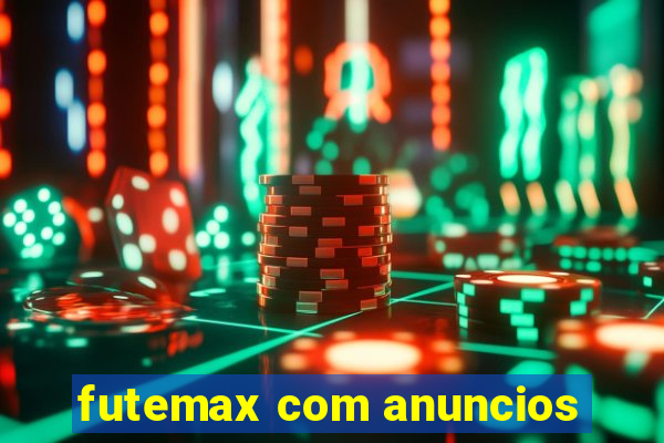 futemax com anuncios