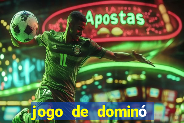 jogo de dominó que ganha dinheiro de verdade