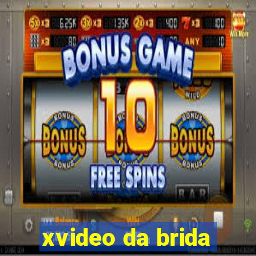 xvideo da brida