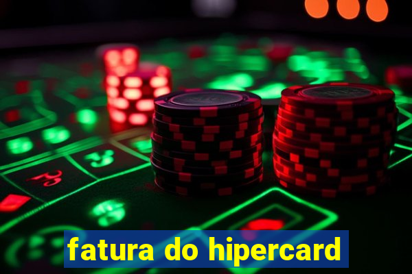fatura do hipercard