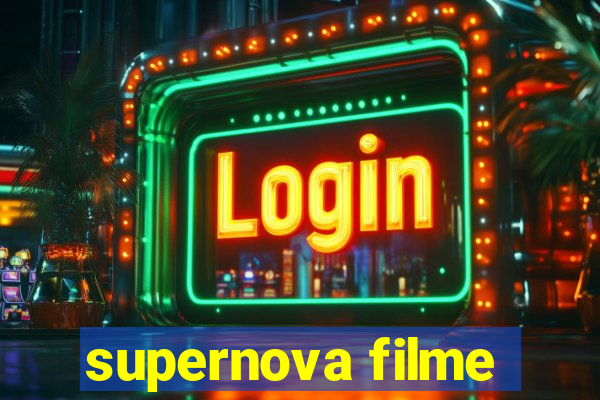 supernova filme