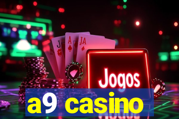 a9 casino