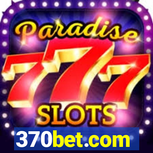 370bet.com