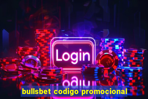 bullsbet codigo promocional