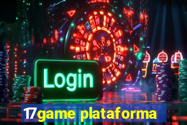 17game plataforma