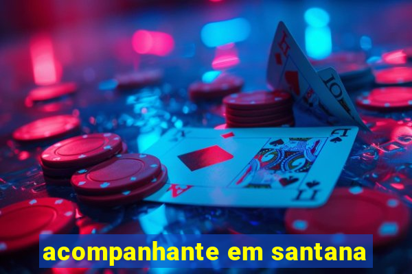 acompanhante em santana